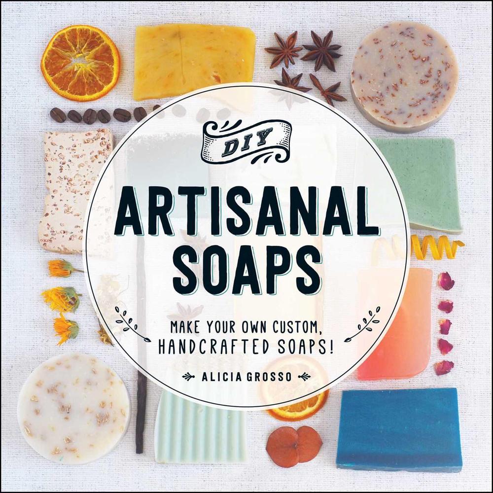 DIY Artisanal Soaps, 9781440594083