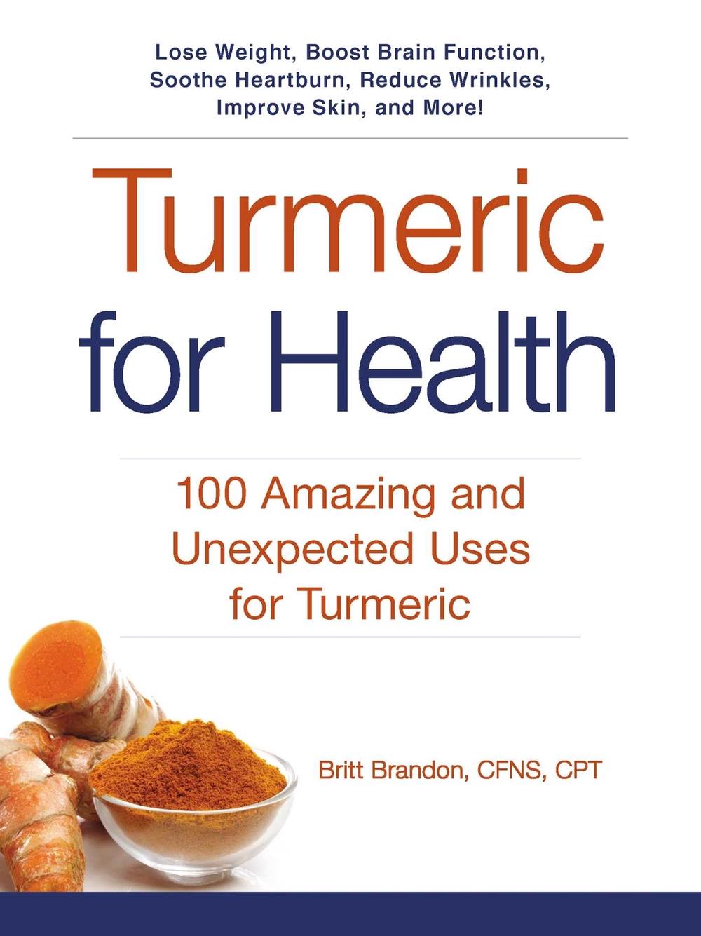 Turmeric for Health by Britt Brandon - ISBN: 9781440594670