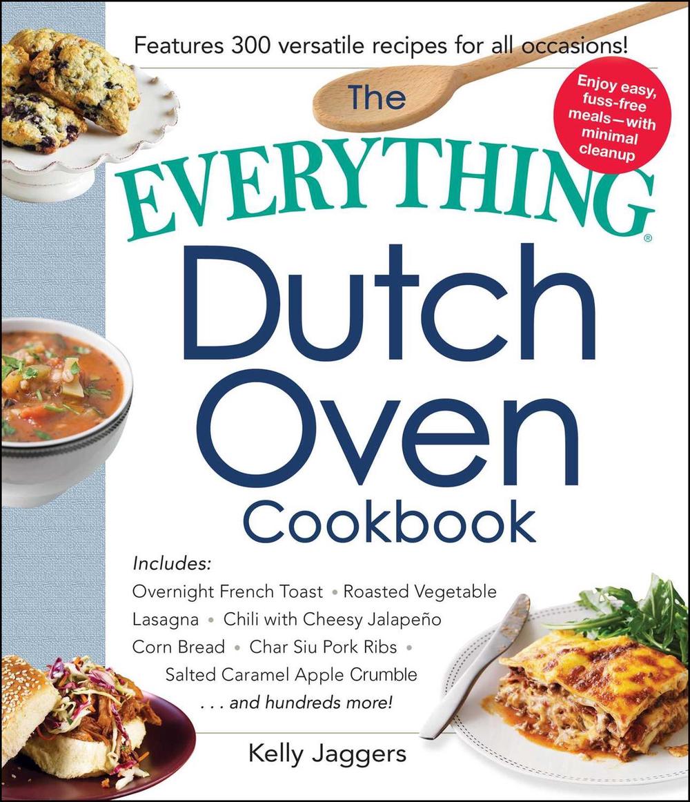 The Everything Dutch Oven Cookbook by Kelly Jaggers - ISBN: 9781440597619