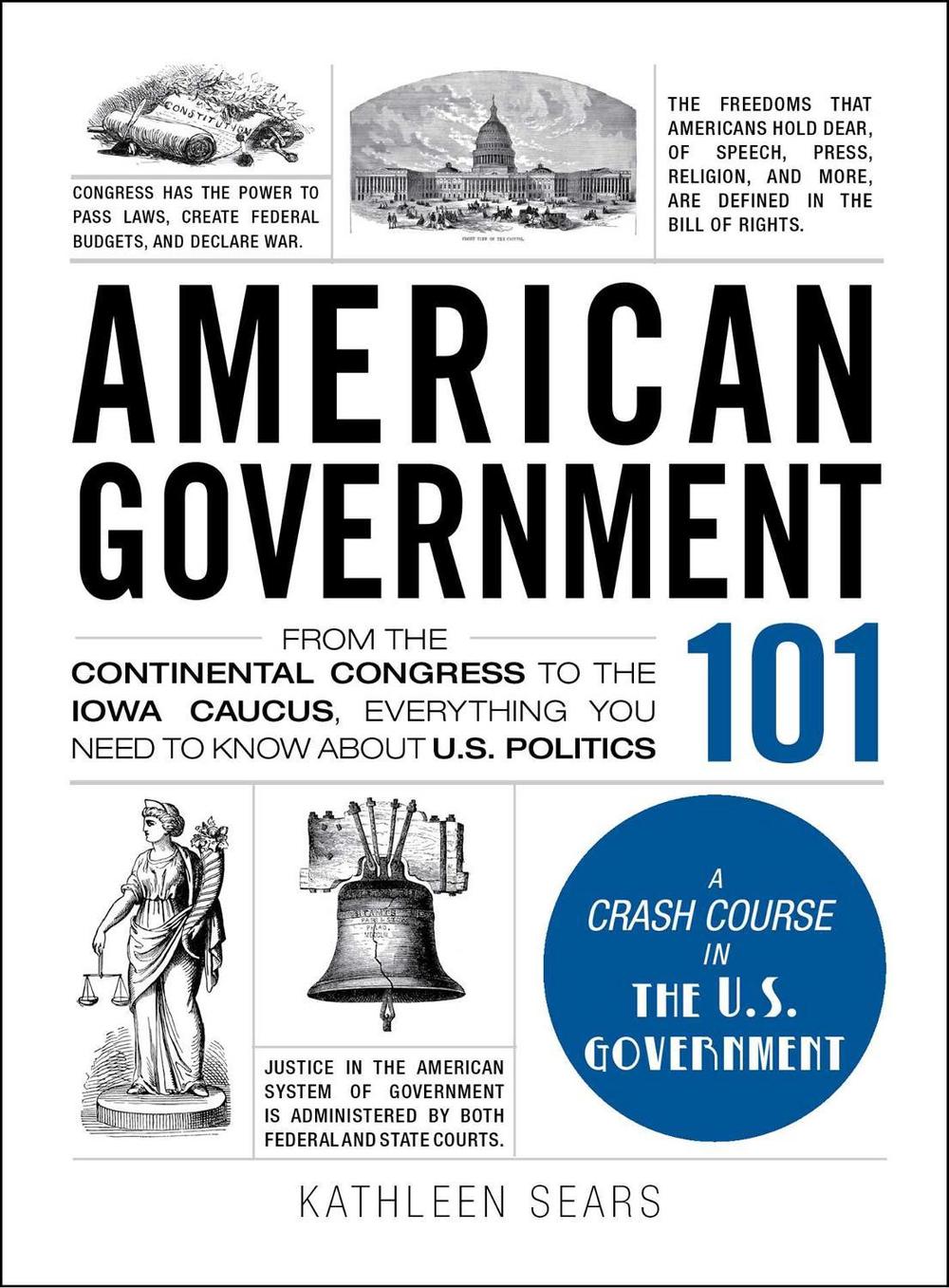 American Government 101 by Kathleen Sears, Hardcover