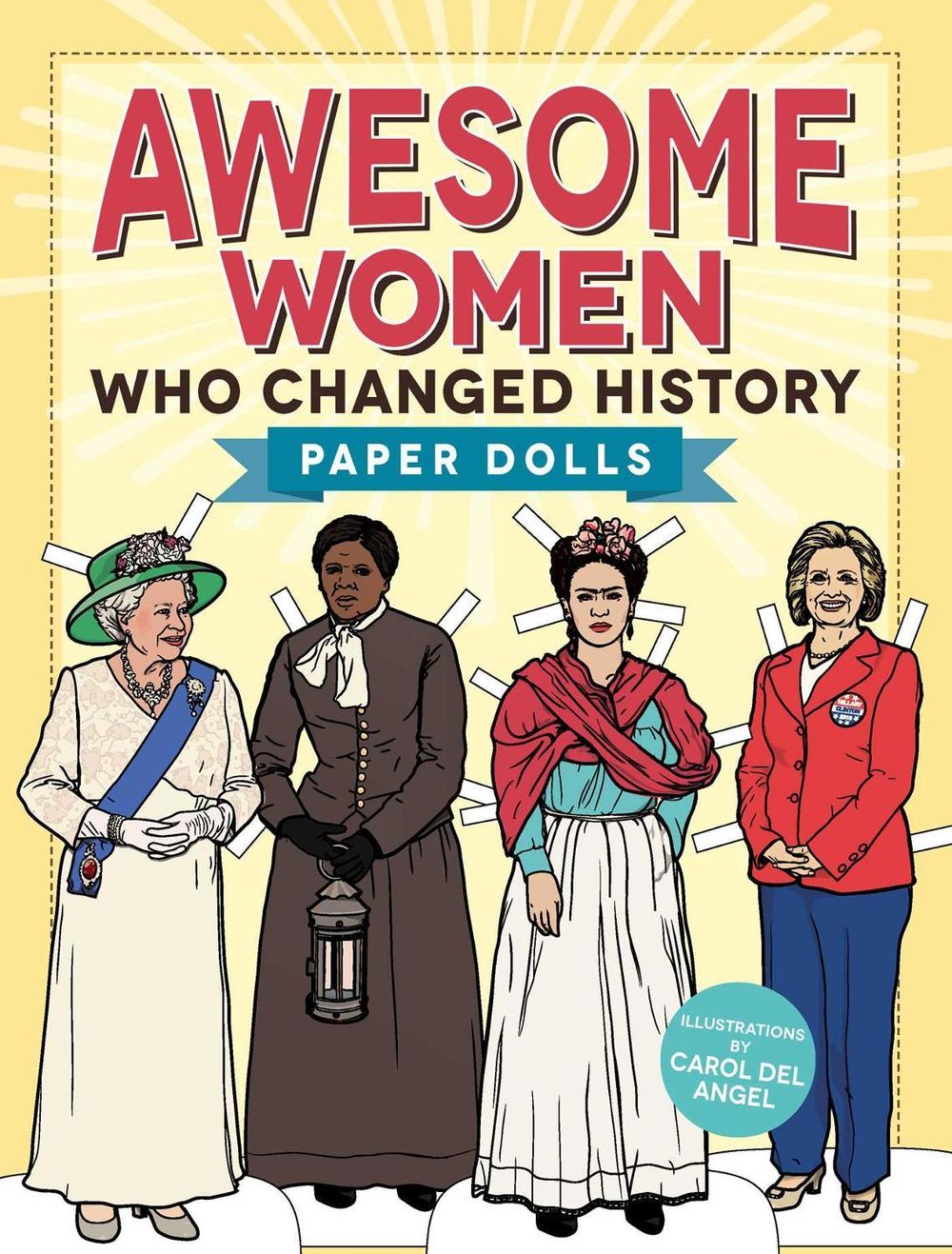 Awesome Women Who Changed History by Carol del Angel - ISBN: 9781440599873