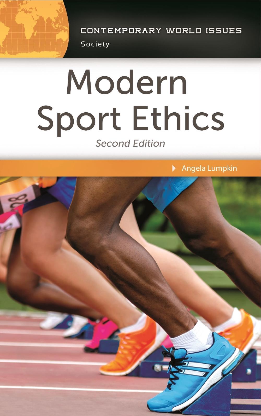 Modern Sports Ethics A Reference Handbook, 2nd Edition by Angela