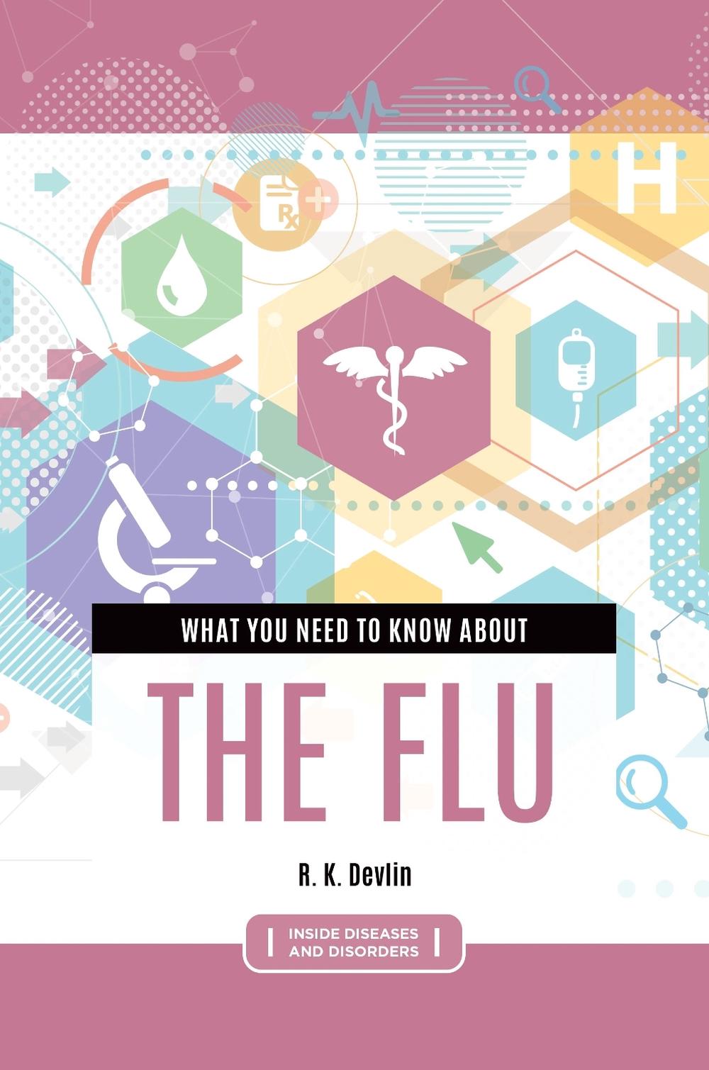 What You Need to Know about the Flu, 9781440870071