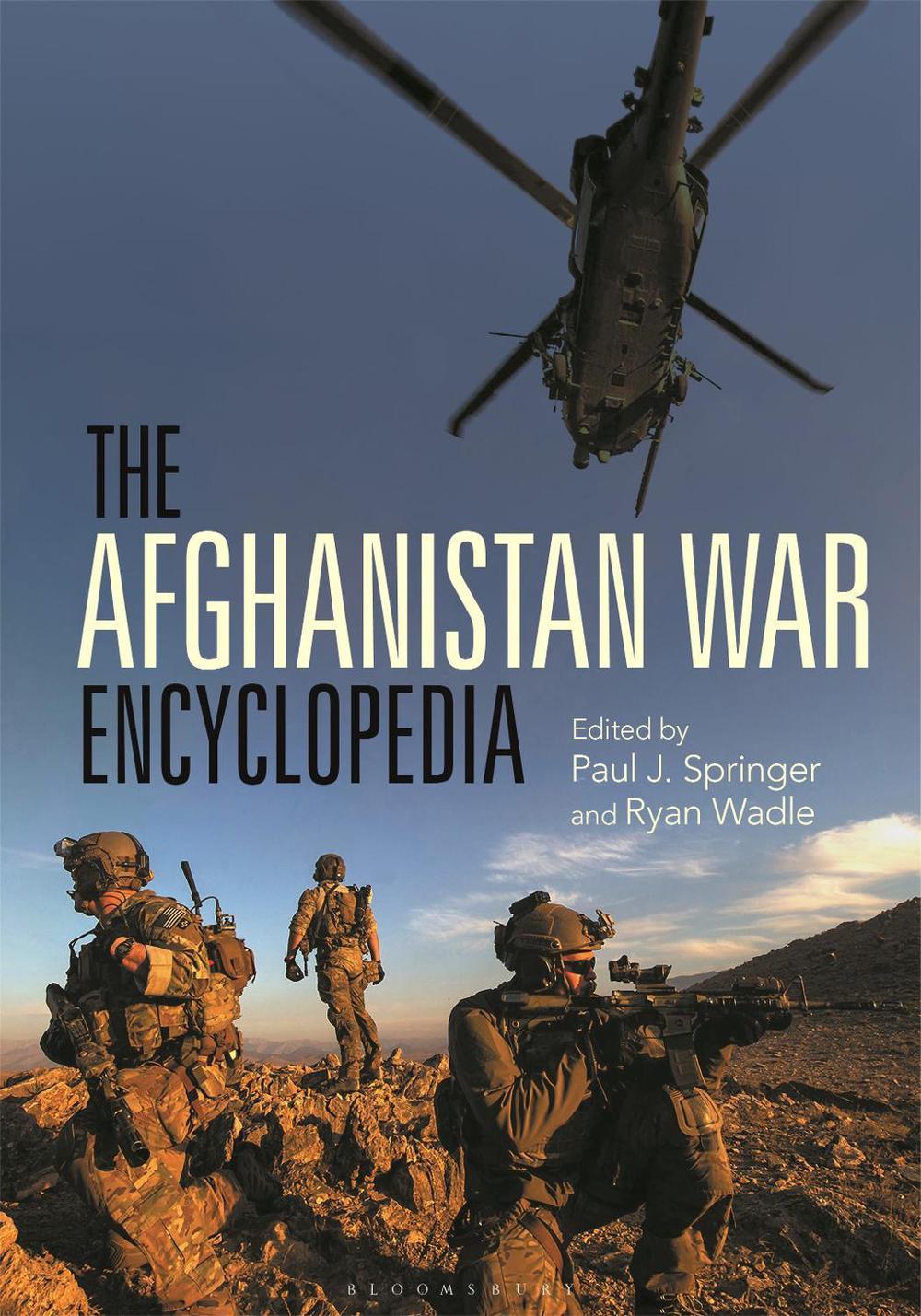 The Afghanistan War Encyclopedia by Ryan Wadle - ISBN: 9781440870453
