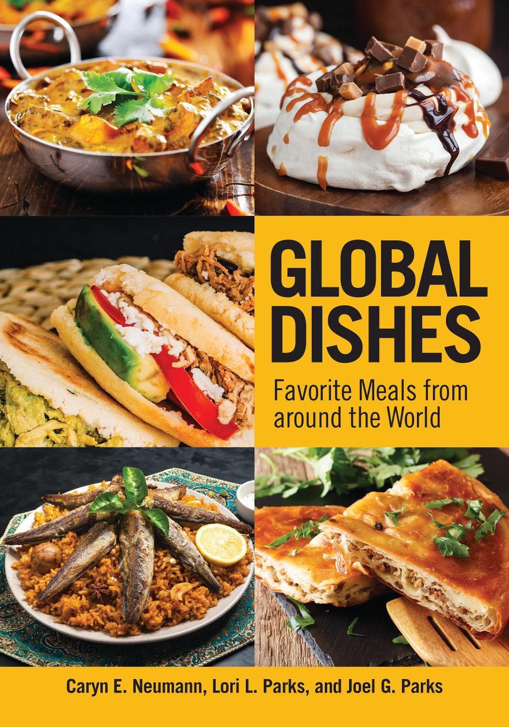 Global Dishes by Caryn E. Neumann - ISBN: 9781440876479