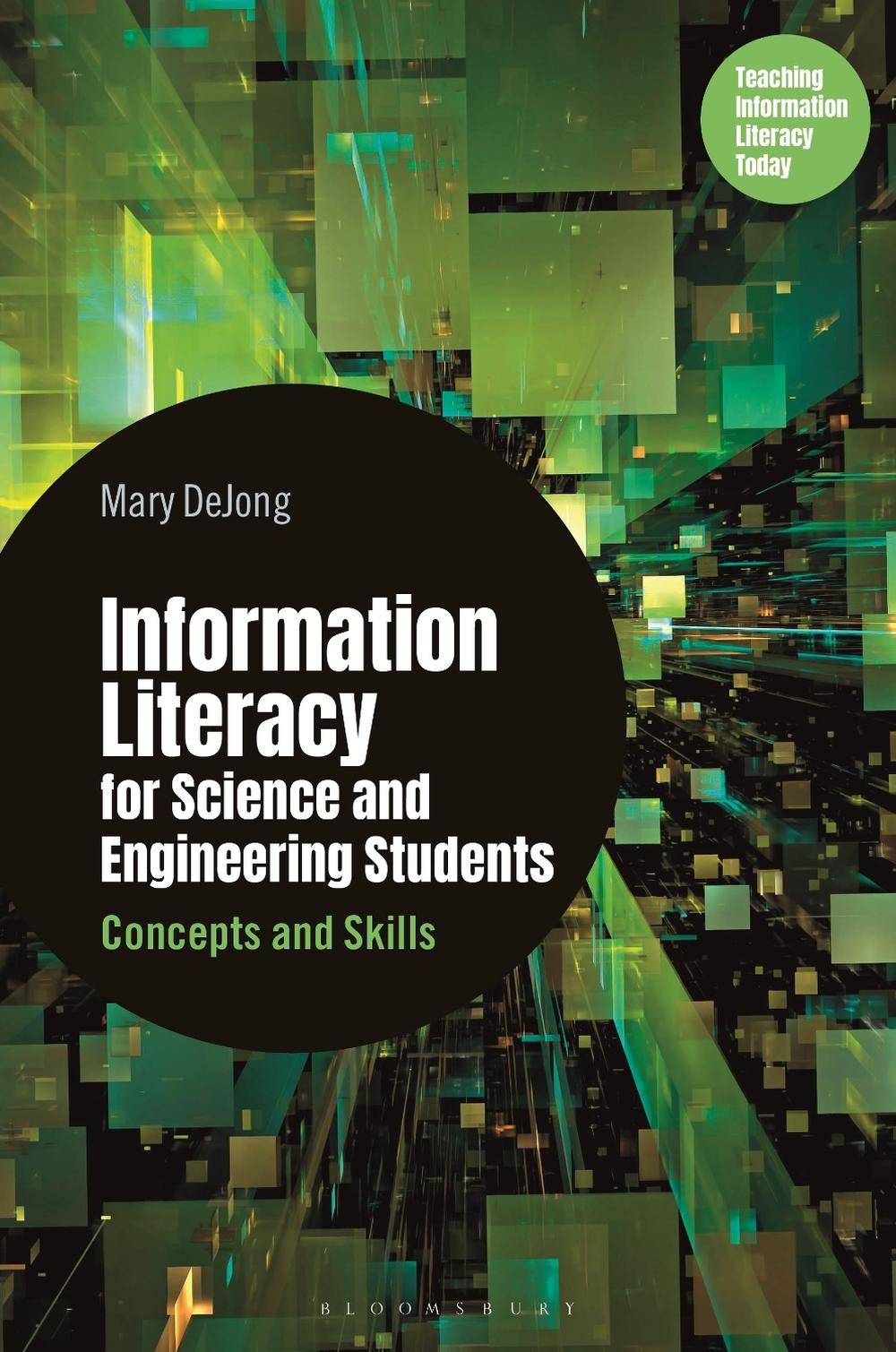 Information Literacy for Science and Engineering Students, 9781440878763