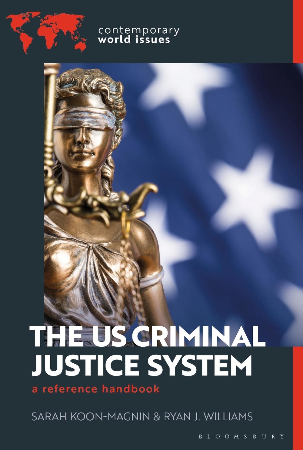 The US Criminal Justice System, 9781440879623