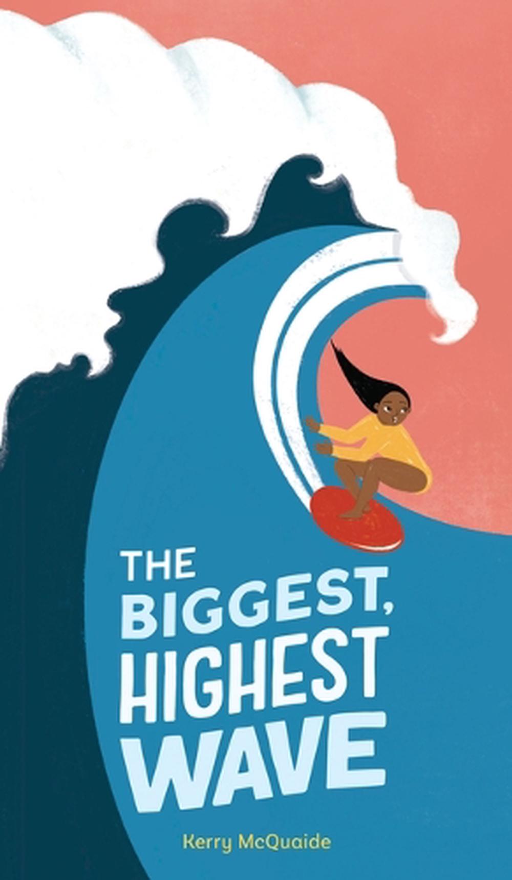 The Biggest, Highest Wave, 9781441344885