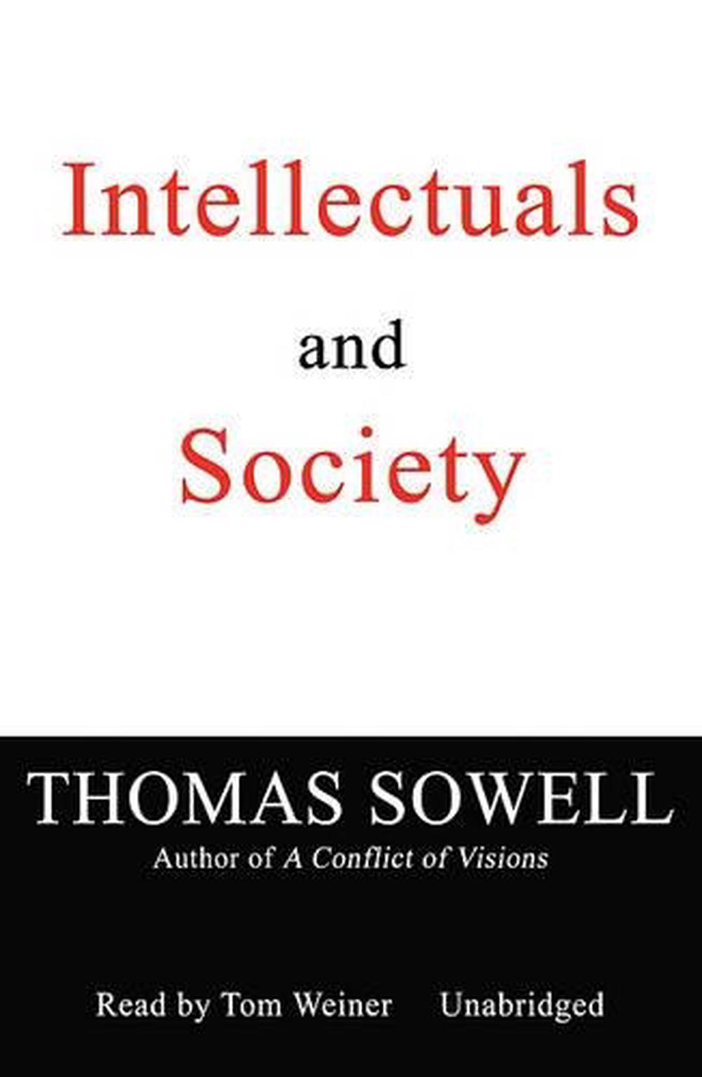 Intellectuals and Society by Thomas Sowell - ISBN: 9781441715661