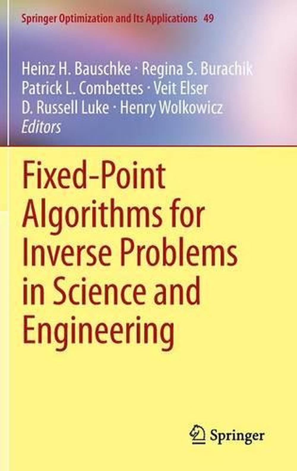 Fixed-Point Algorithms for Inverse Problems in Science and Engineering, 9781441995681