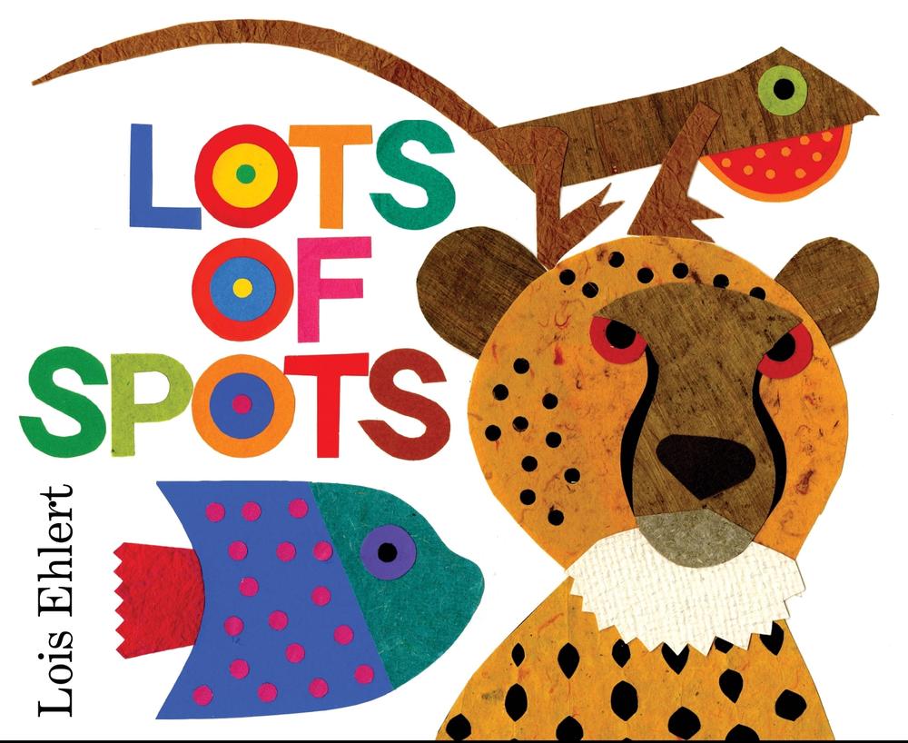 Lots of Spots by Lois Ehlert - ISBN: 9781442402898