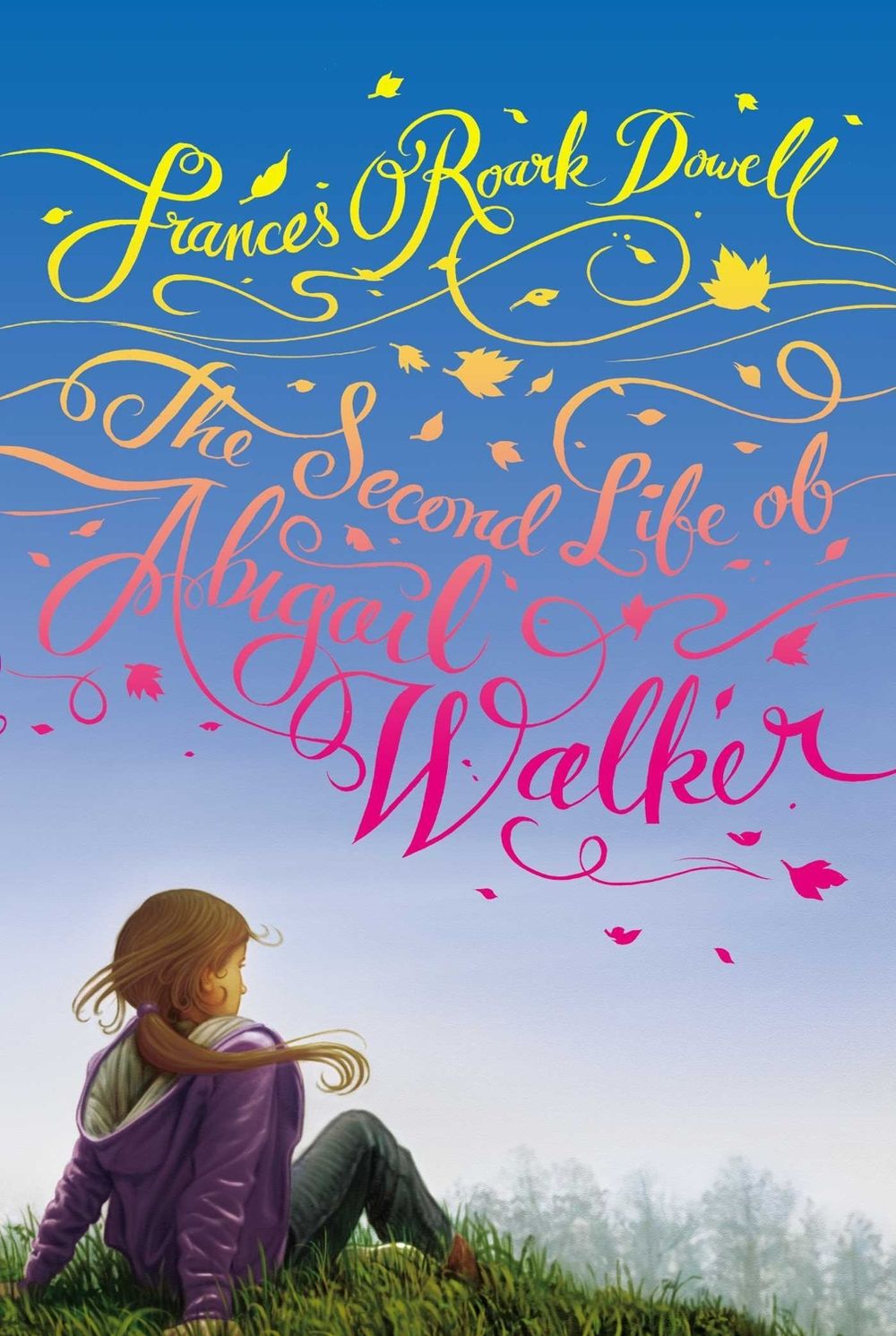 The Second Life of Abigail Walker by Frances O'Roark Dowell - ISBN: 9781442405943