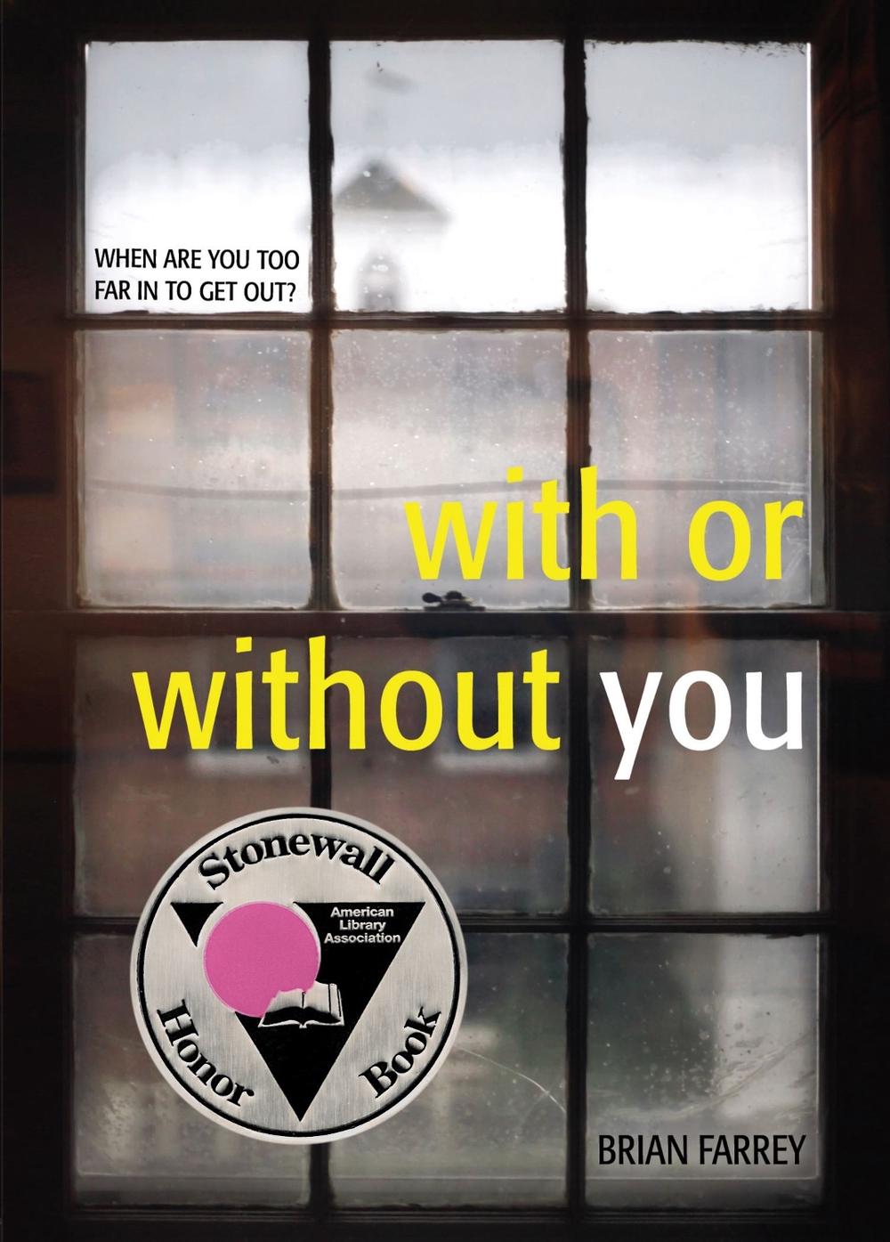 With or Without You by Brian Farrey - ISBN: 9781442406995