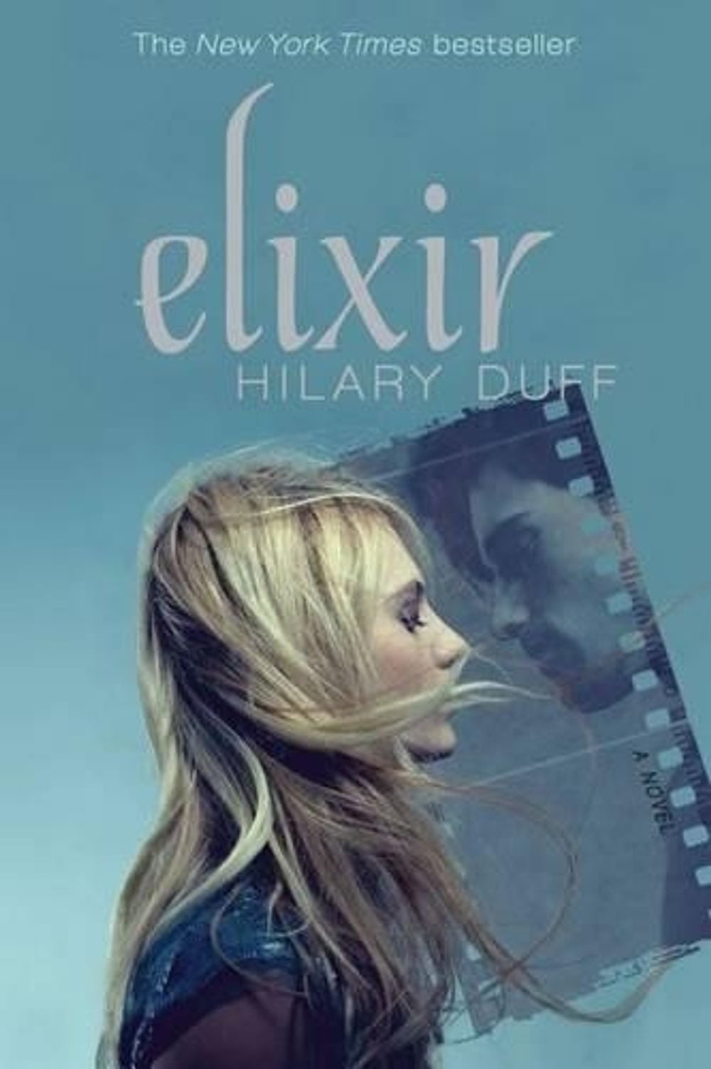 Elixir by Hilary Duff - ISBN: 9781442408548