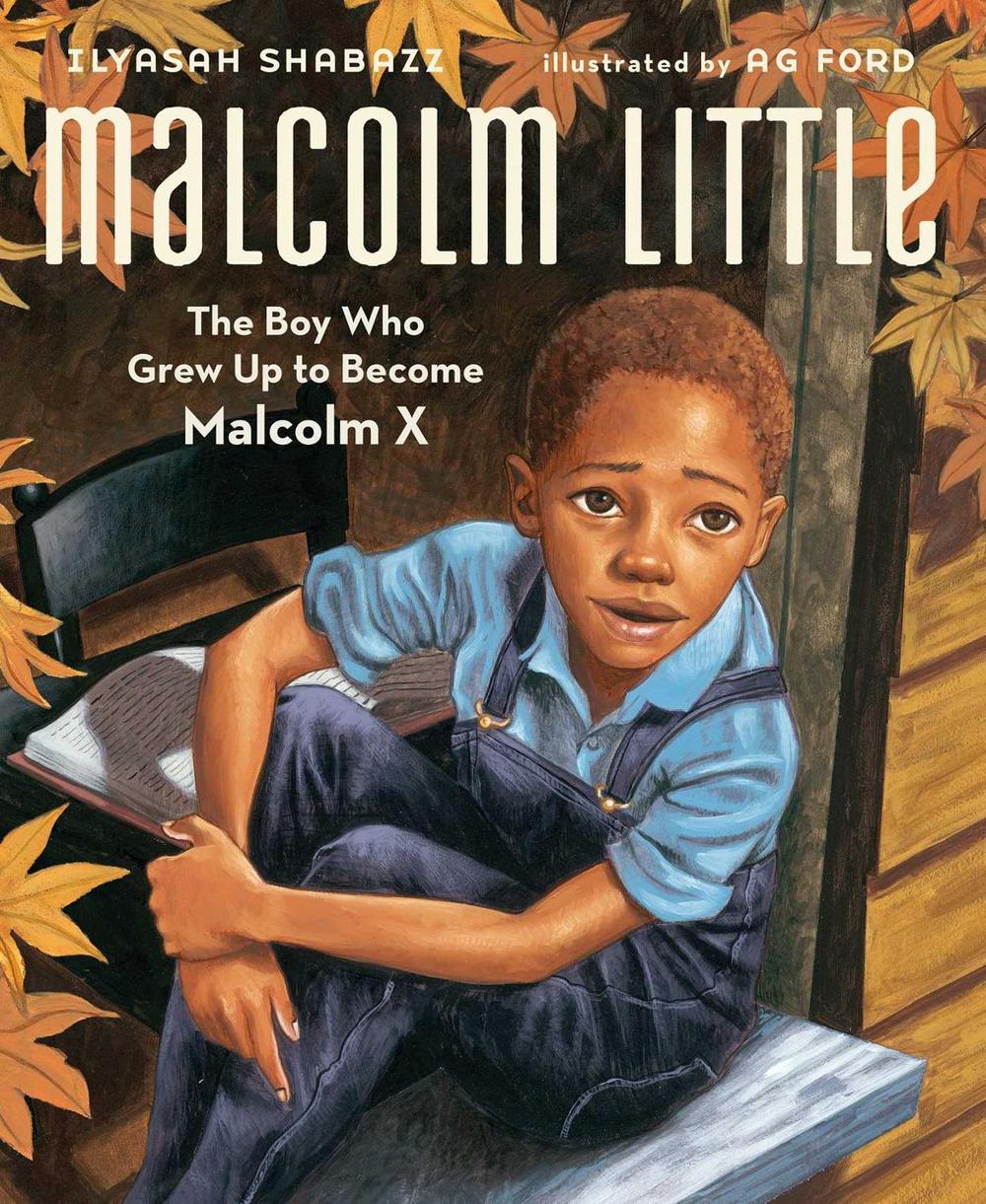 Malcolm Little: The Boy Who Grew Up to Become Malcolm X by Ilyasah Shabazz - ISBN: 9781442412163