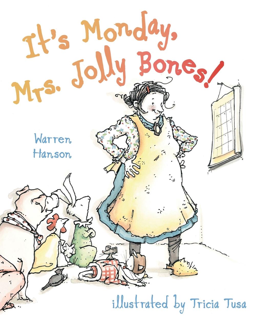 It's Monday, Mrs. Jolly Bones! by Warren Hanson - ISBN: 9781442412293
