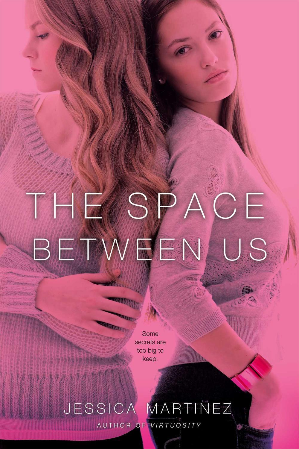 The Space Between Us by Jessica Martinez - ISBN: 9781442420564