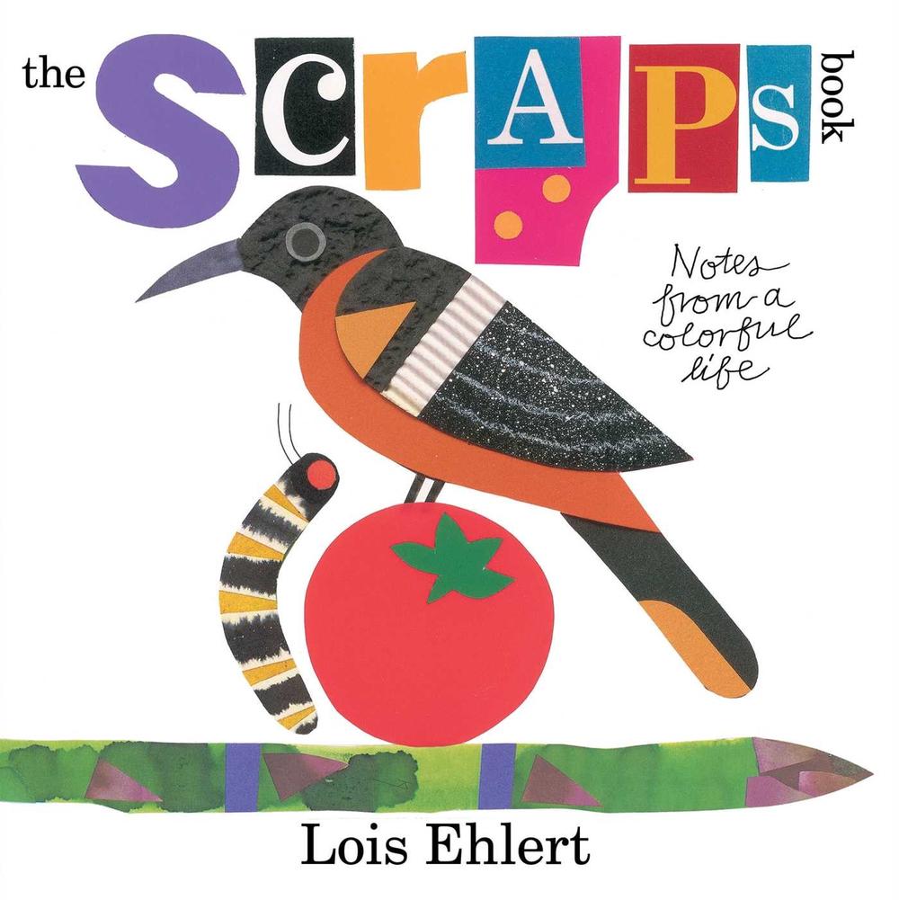 The Scraps Book by Lois Ehlert - ISBN: 9781442435711