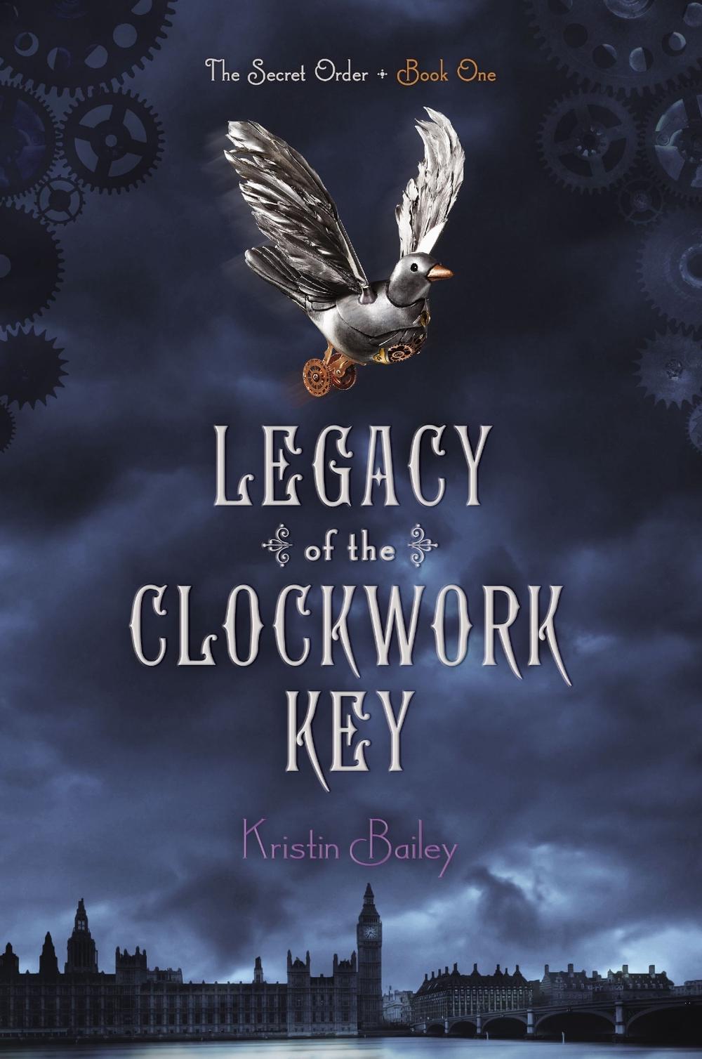 Legacy of the Clockwork Key by Kristin Bailey - ISBN: 9781442440265