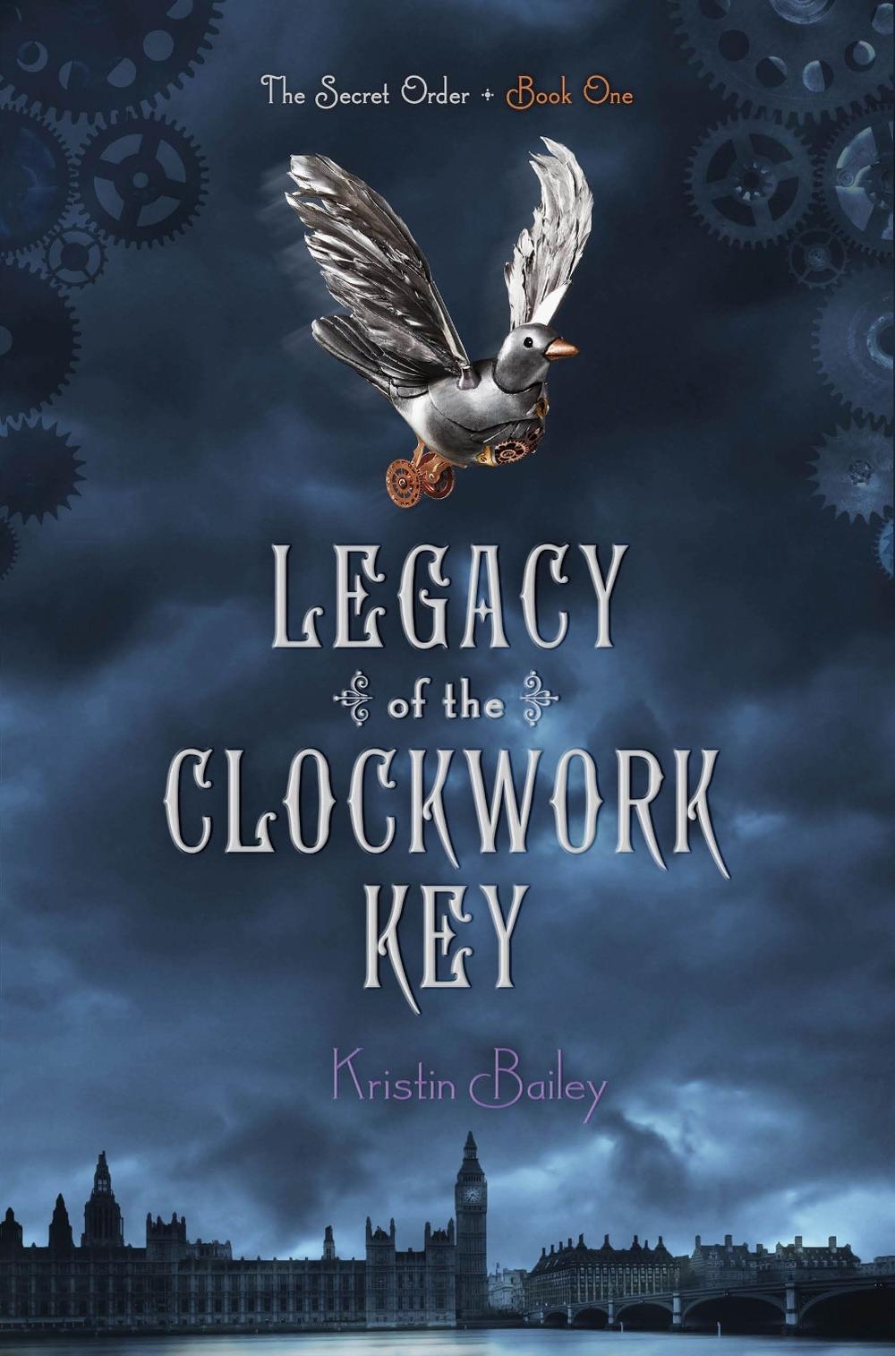 Legacy of the Clockwork Key by Kristin Bailey - ISBN: 9781442440272