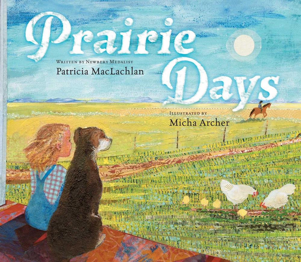 Prairie Days by Patricia MacLachlan - ISBN: 9781442441910
