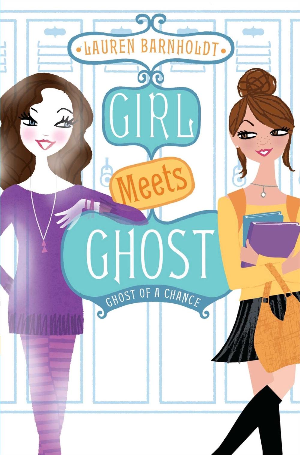 Ghost of a Chance by Lauren Barnholdt - ISBN: 9781442442481