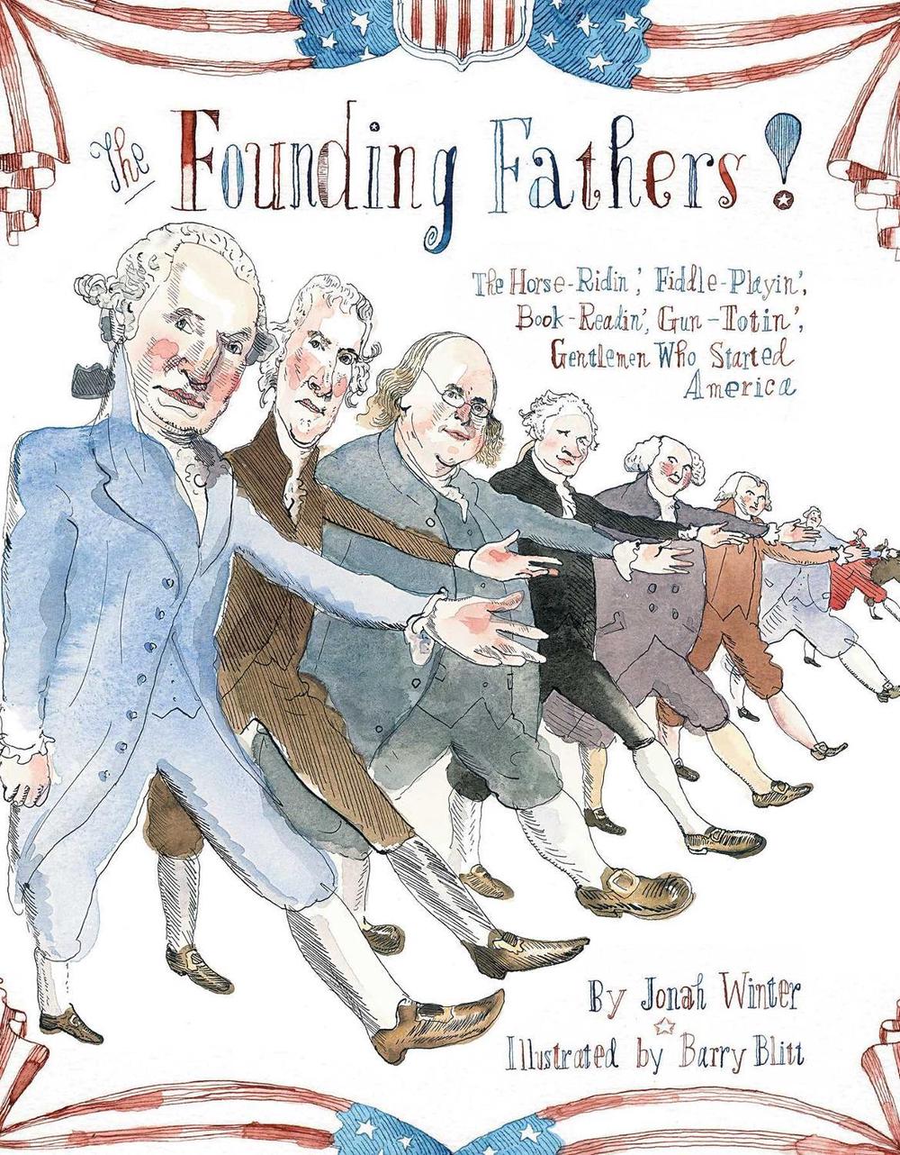 The Founding Fathers! by Jonah Winter - ISBN: 9781442442740