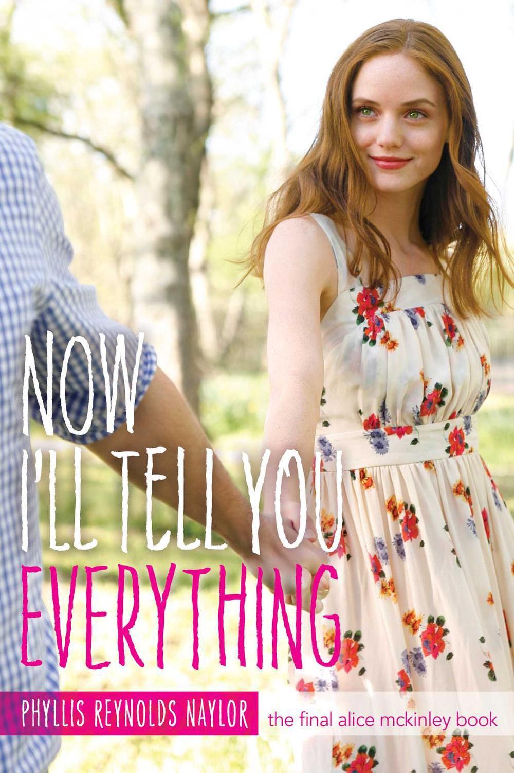 Now I'll Tell You Everything by Phyllis Reynolds Naylor - ISBN: 9781442445918