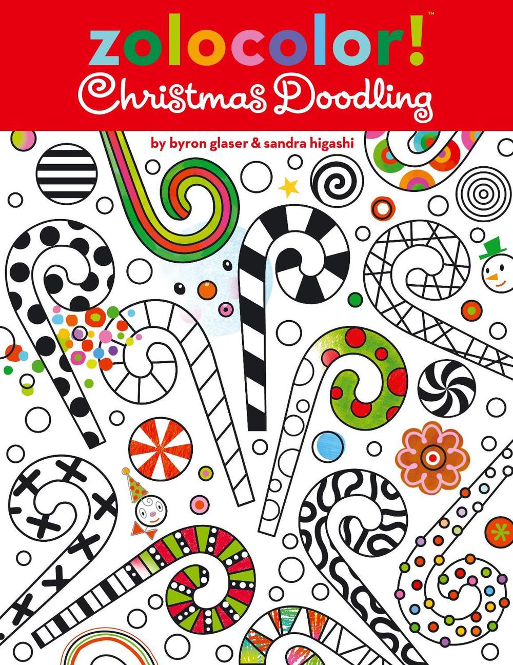 Zolocolor! Christmas Doodling by Byron Glaser - ISBN: 9781442445925