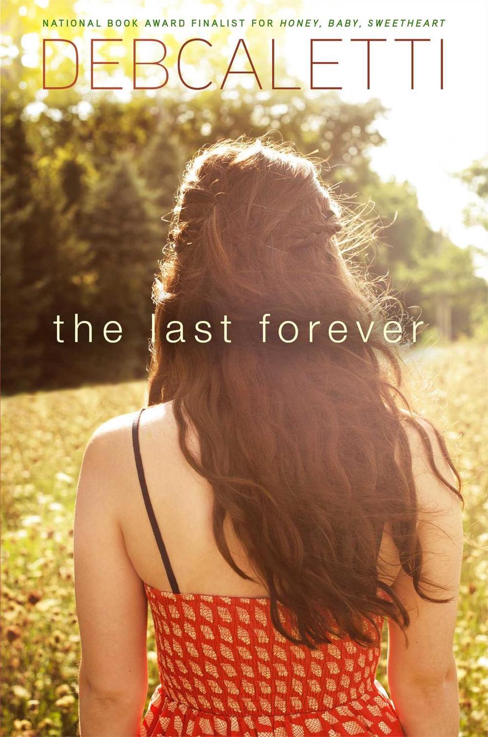 The Last Forever by Deb Caletti - ISBN: 9781442450004