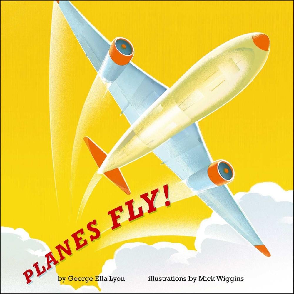 Planes Fly! by George Ella Lyon - ISBN: 9781442450257