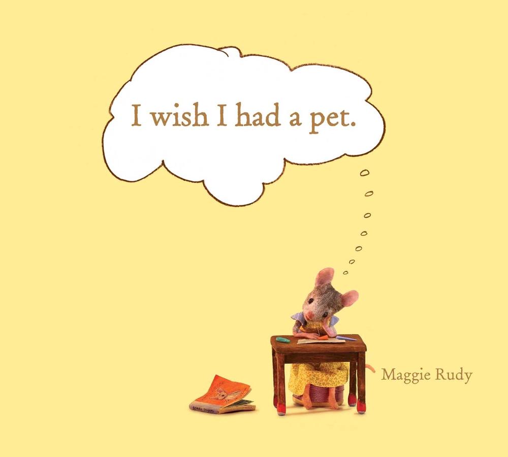 I Wish I Had a Pet by Maggie Rudy - ISBN: 9781442453326
