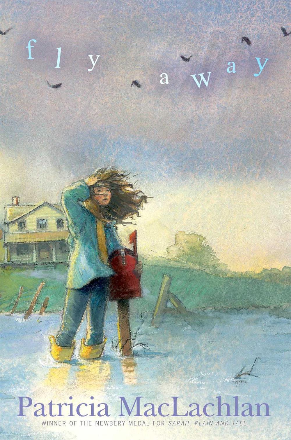 Fly Away by Patricia MacLachlan - ISBN: 9781442460089