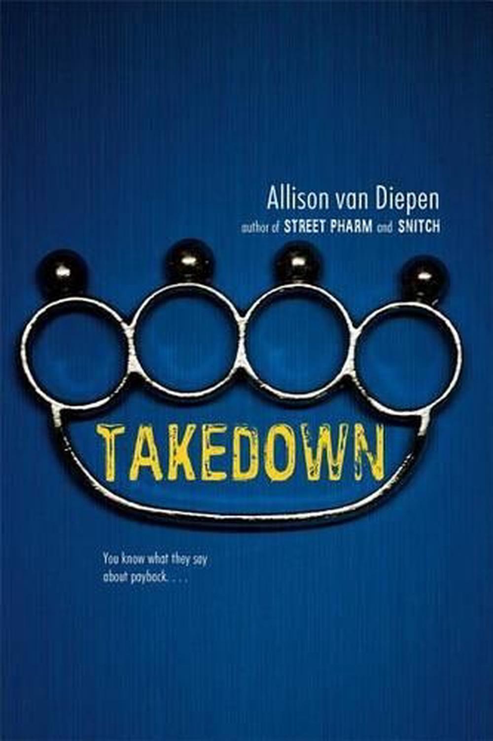 Takedown by Allison Van Diepen - ISBN: 9781442463127
