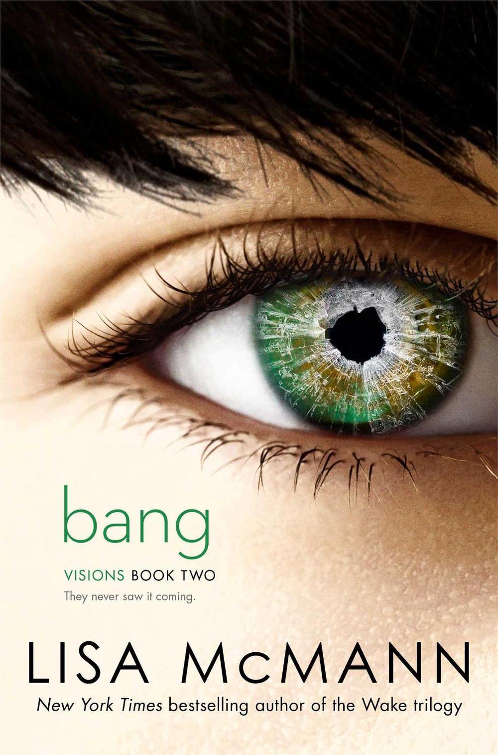 Bang by Lisa McMann - ISBN: 9781442466258