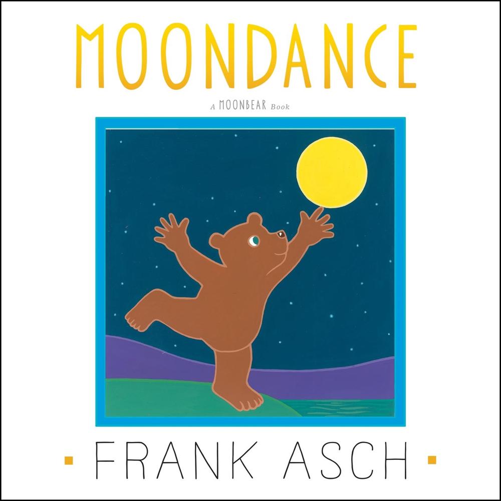 Moondance by Frank Asch - ISBN: 9781442466609
