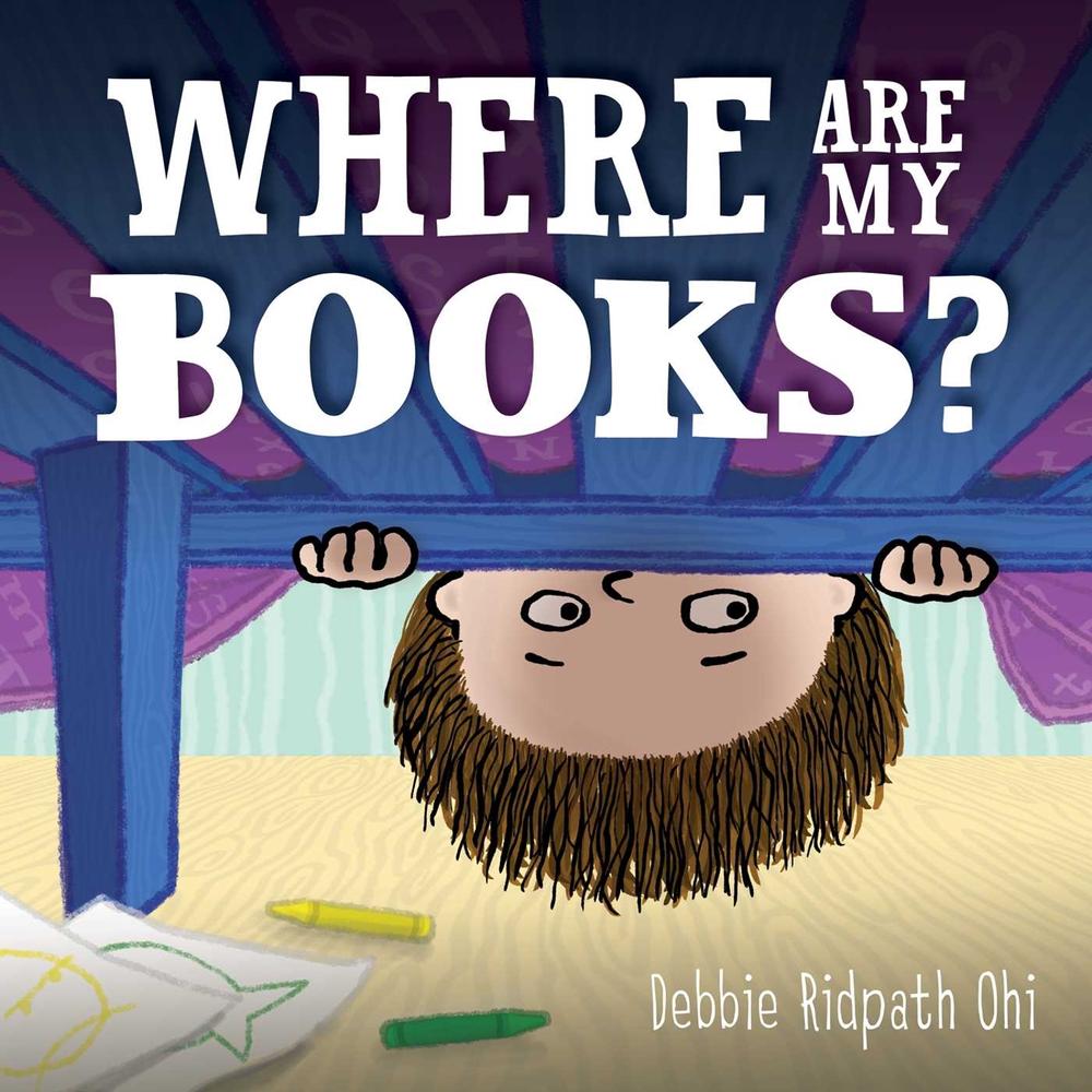 Where Are My Books? by Debbie Ridpath Ohi - ISBN: 9781442467415