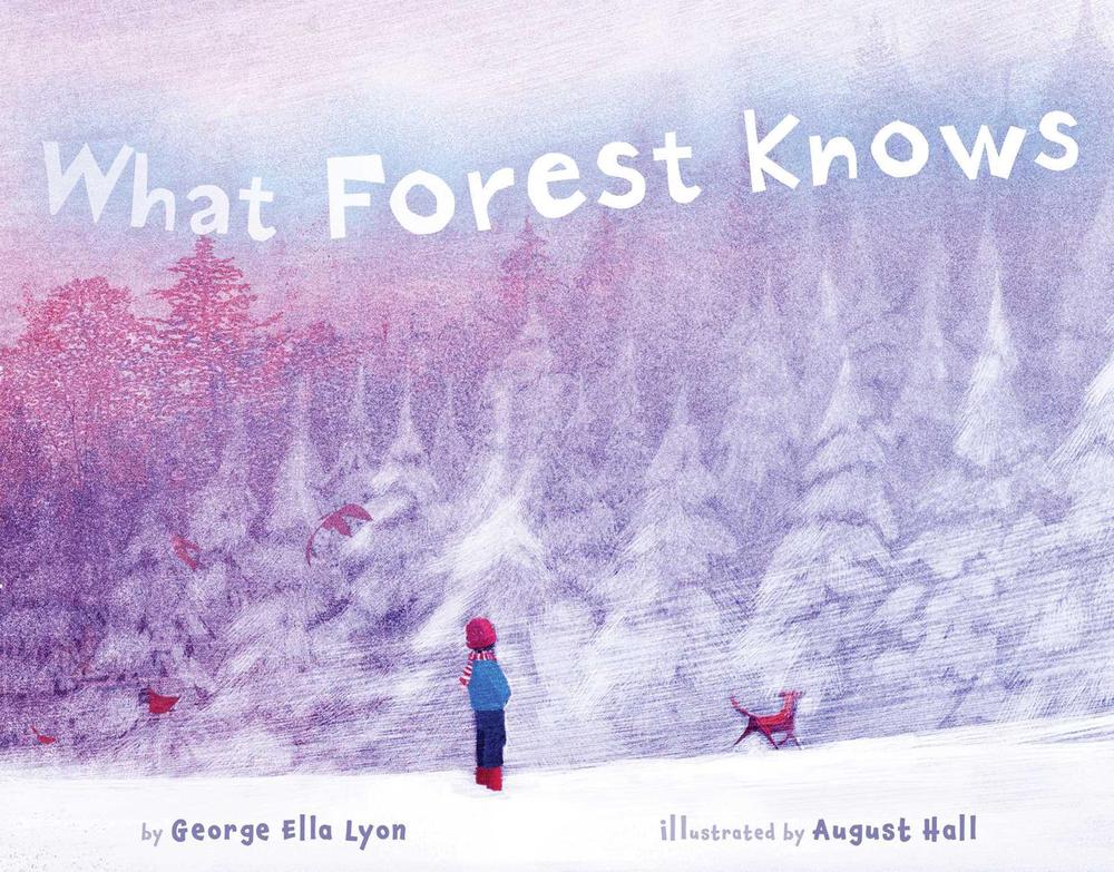 What Forest Knows by George Ella Lyon - ISBN: 9781442467750