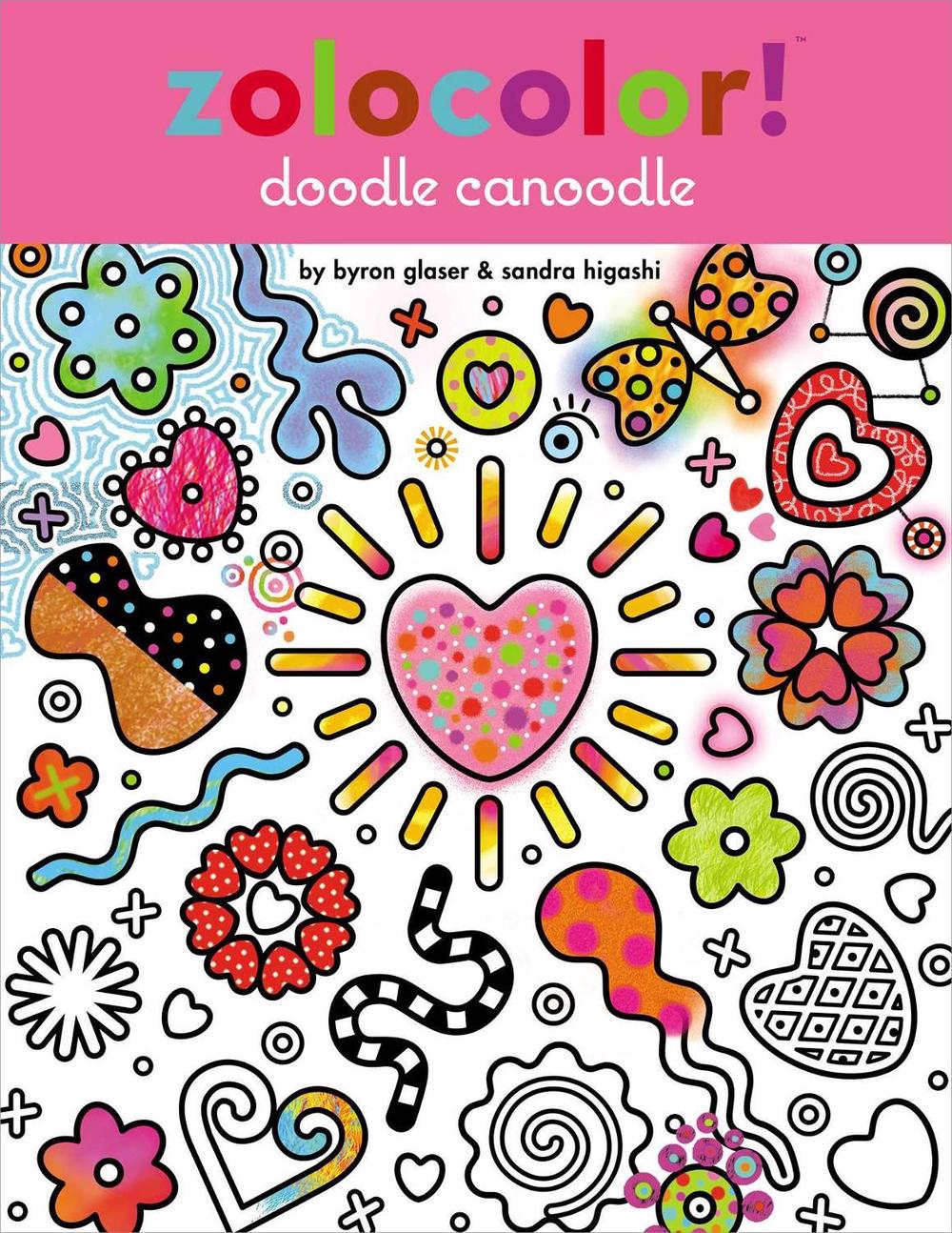 Zolocolor! Doodle Canoodle by Byron Glaser - ISBN: 9781442468481