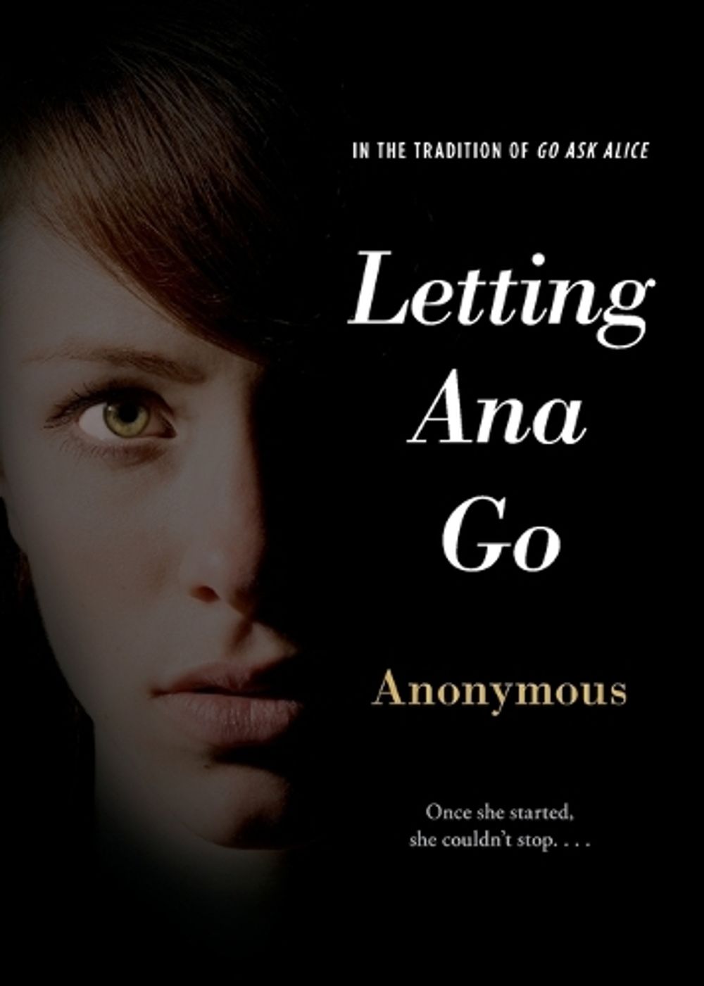 Letting Ana Go by Anonymous - ISBN: 9781442472136
