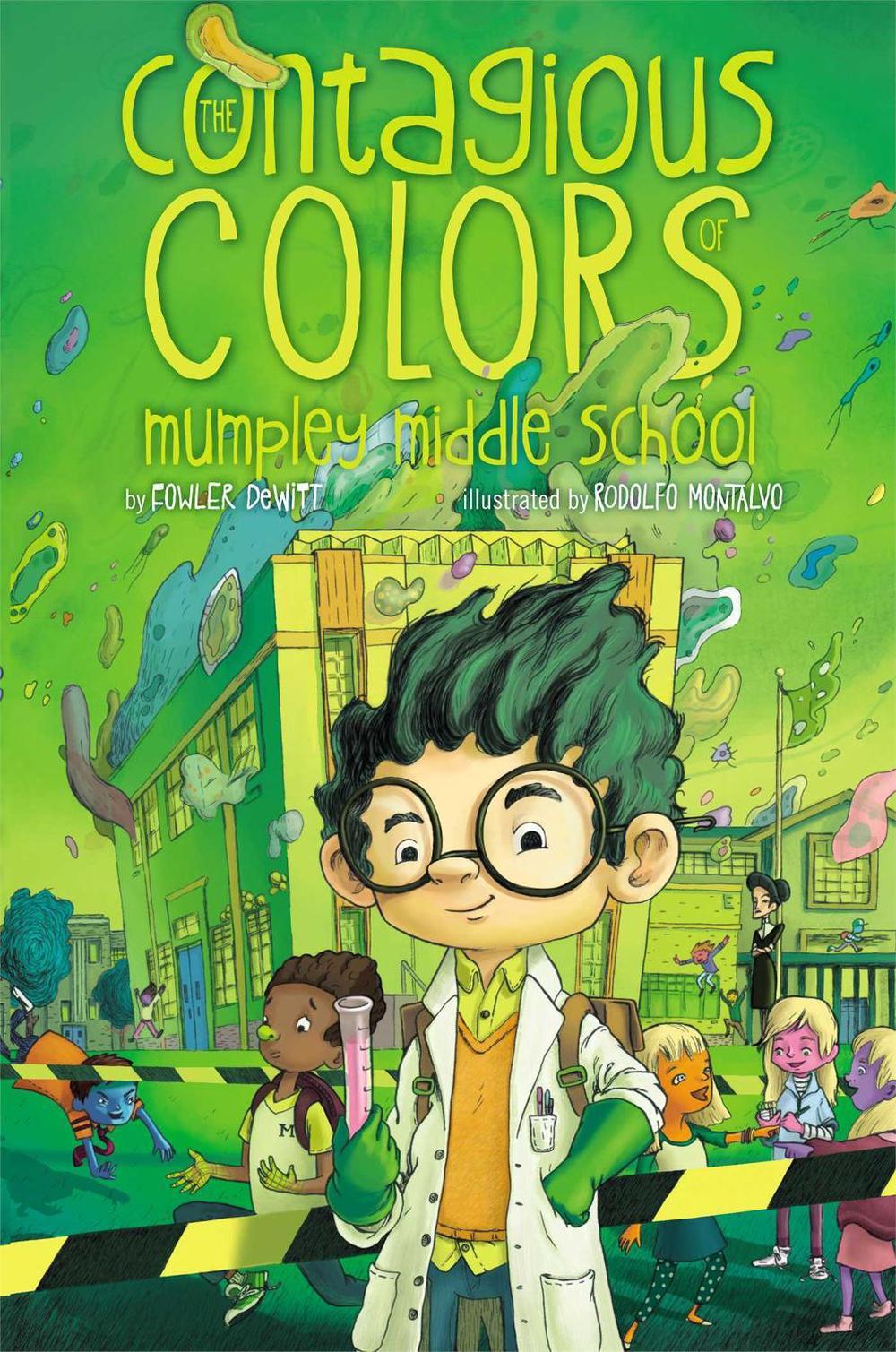 The Contagious Colors of Mumpley Middle School by Fowler DeWitt - ISBN: 9781442478299