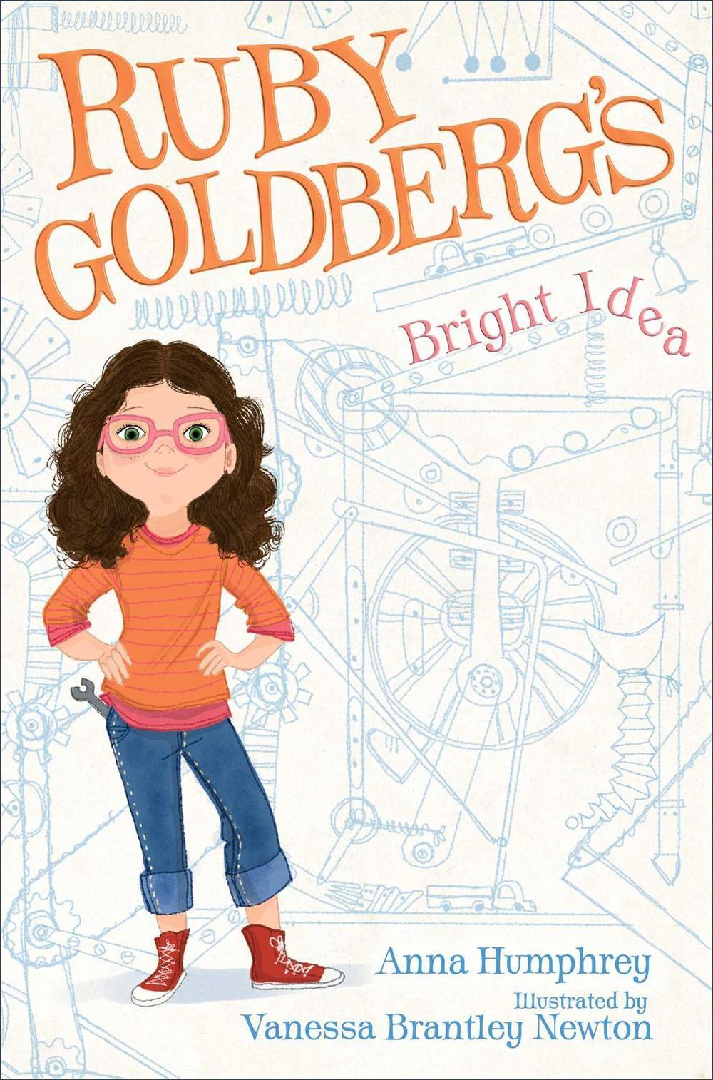 Ruby Goldberg's Bright Idea by Anna Humphrey - ISBN: 9781442480292