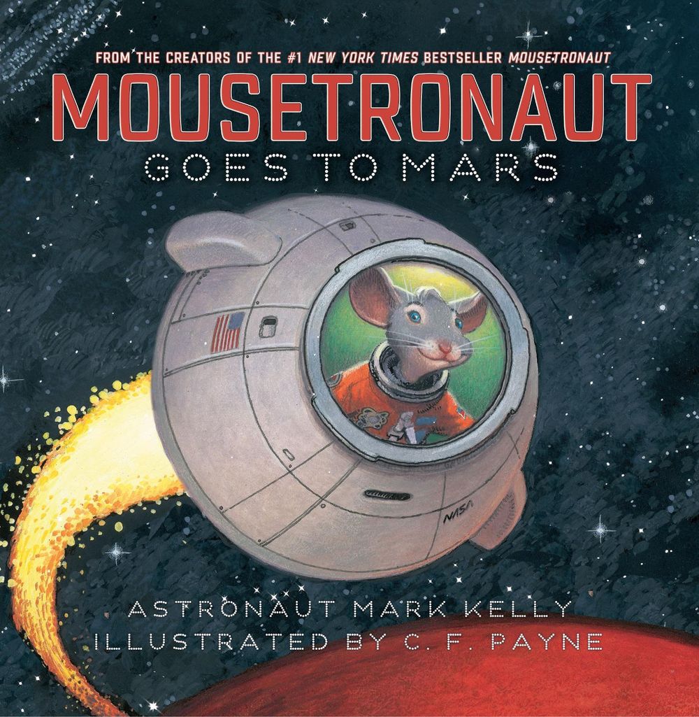 Mousetronaut Goes to Mars by Mark Kelly - ISBN: 9781442484269