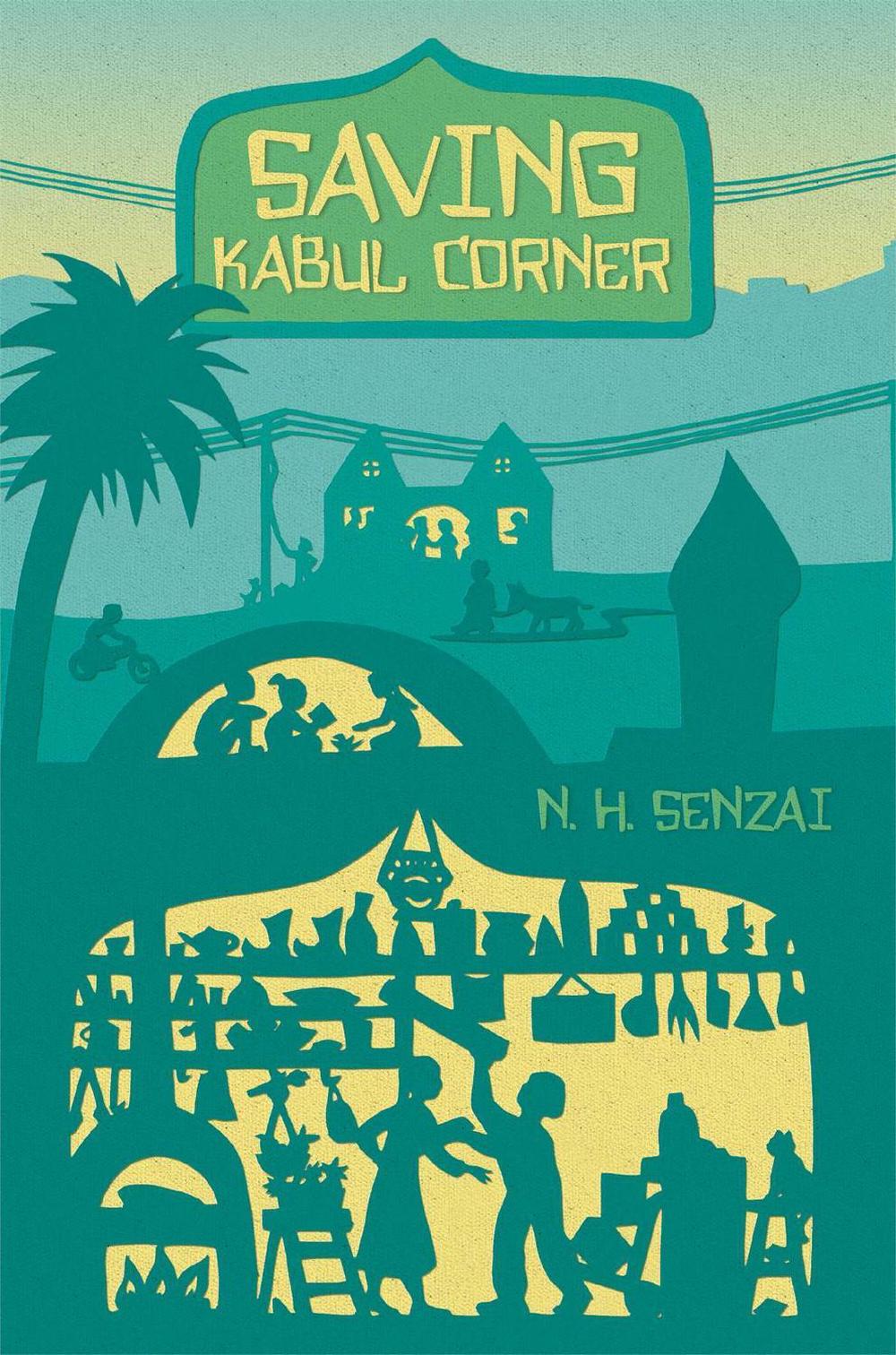 Saving Kabul Corner by N.H. Senzai - ISBN: 9781442484948