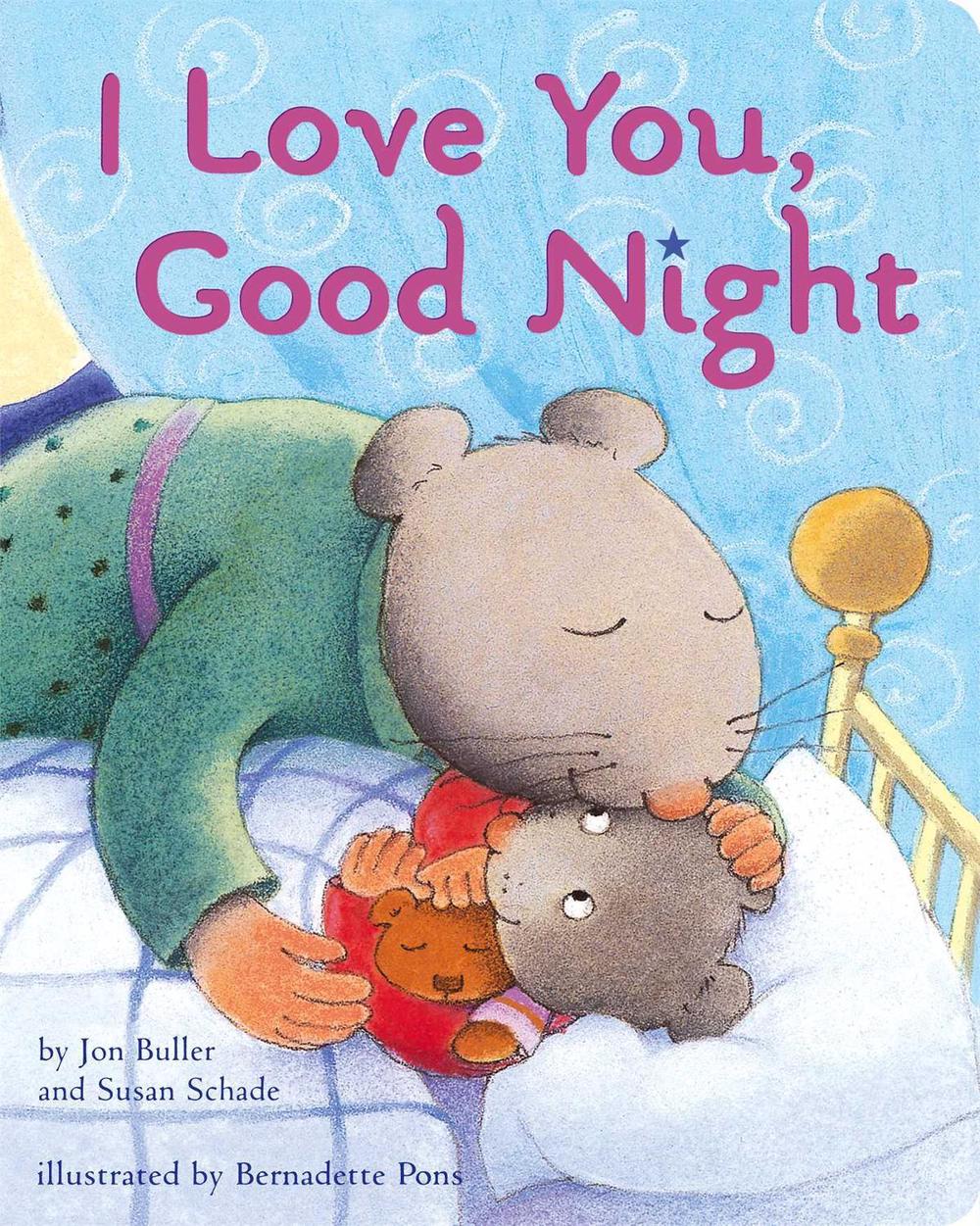 I Love You, Good Night by Jon Buller - ISBN: 9781442485396