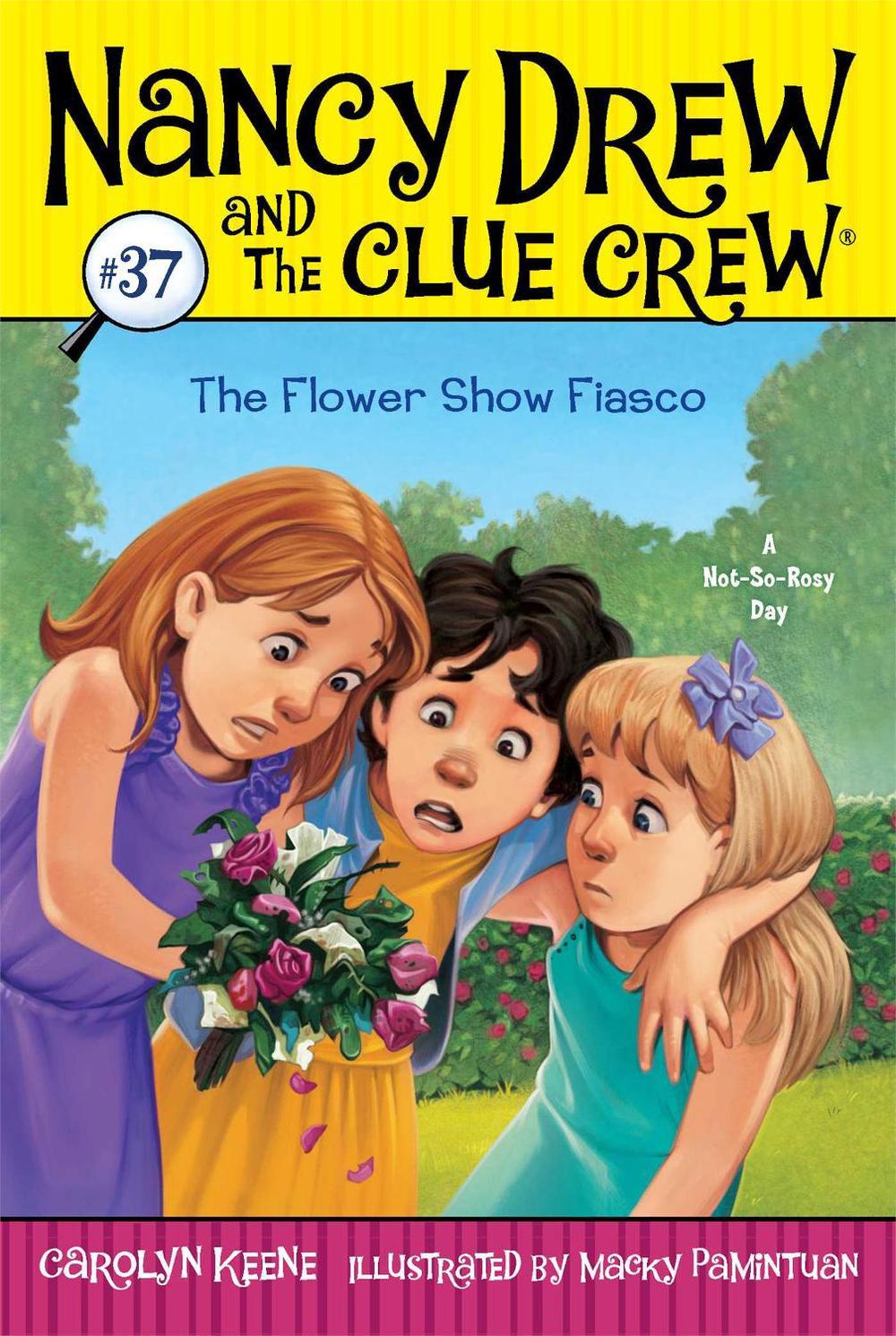 The Flower Show Fiasco by Carolyn Keene - ISBN: 9781442486683