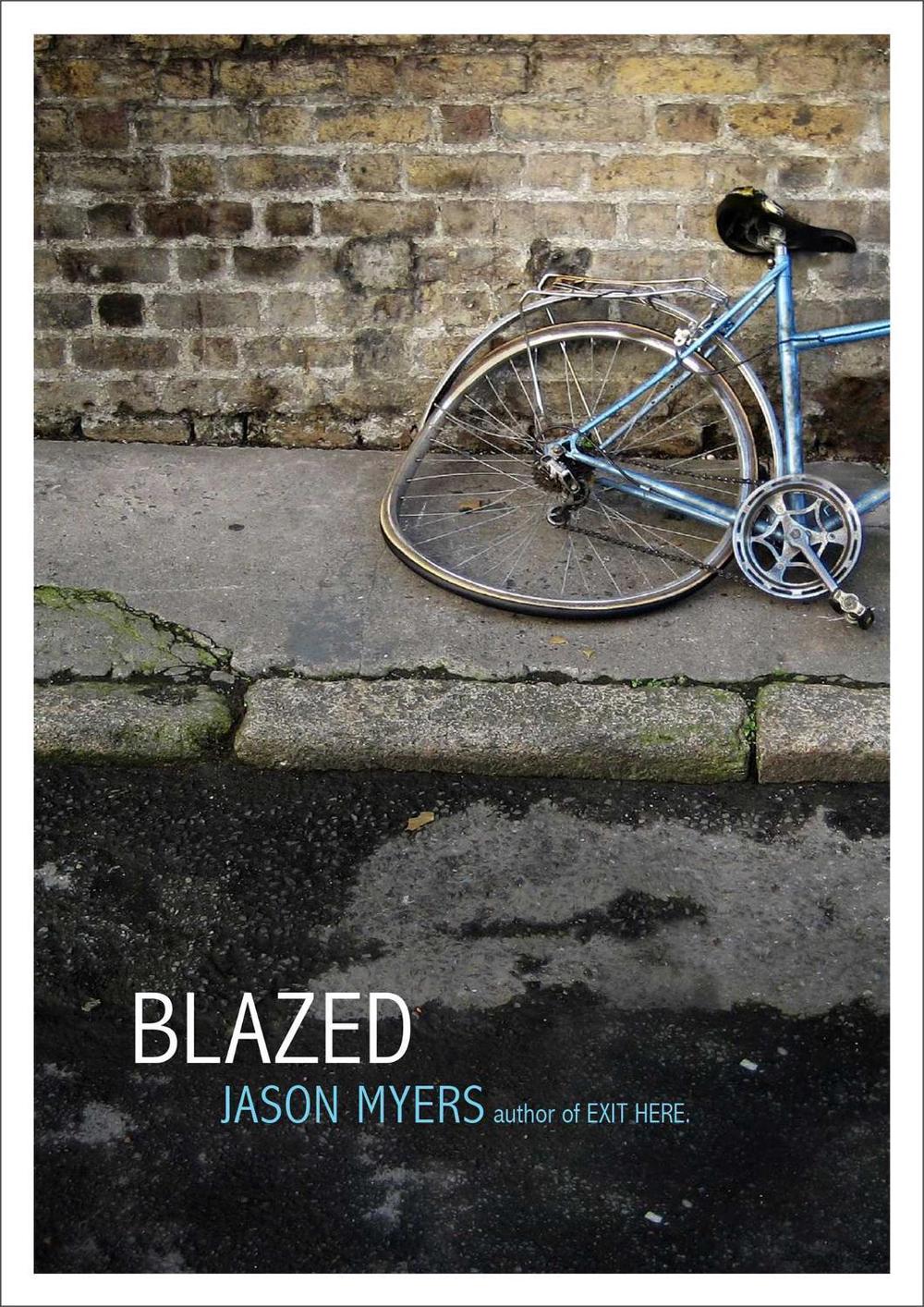 Blazed by Jason Myers - ISBN: 9781442487215