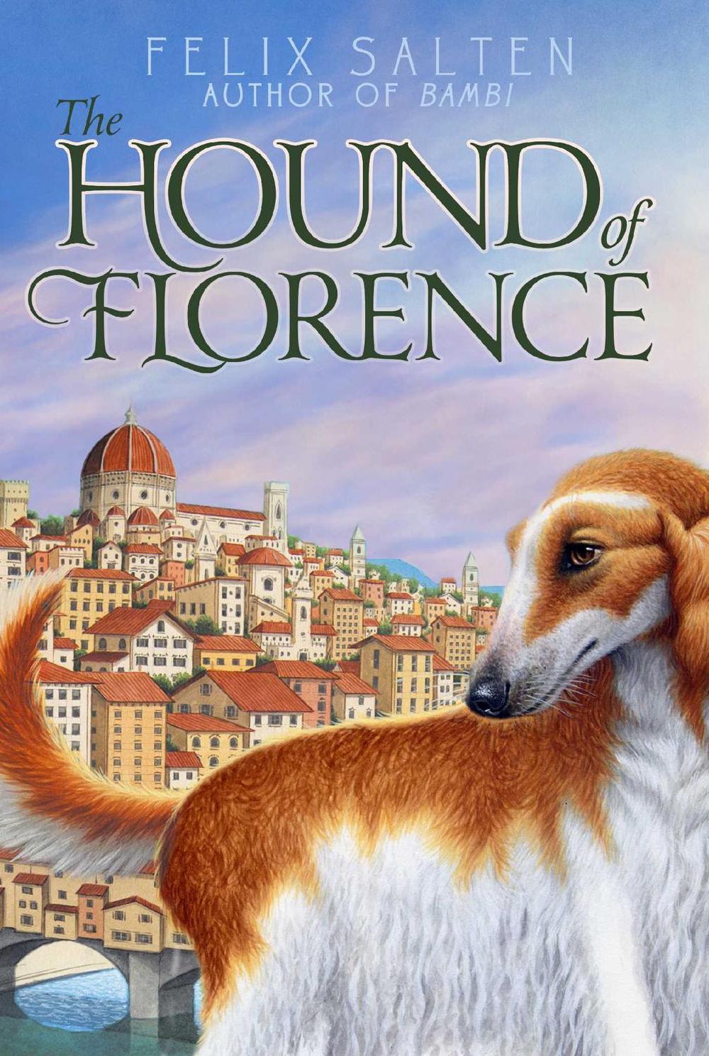 The Hound of Florence by Felix Salten - ISBN: 9781442487482