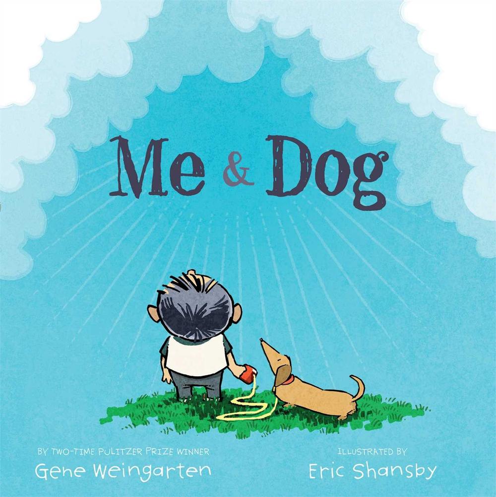 Me & Dog by Gene Weingarten - ISBN: 9781442494138
