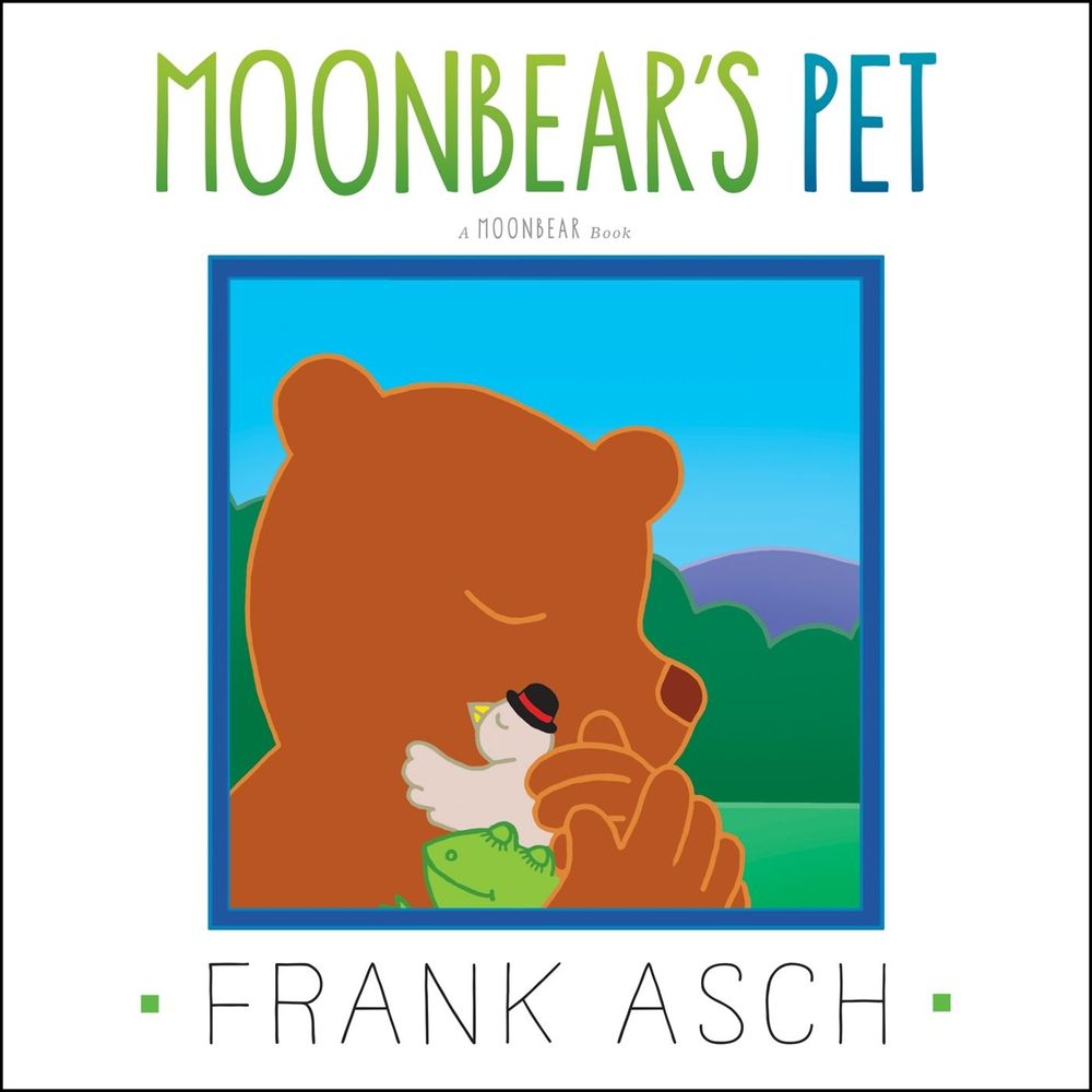 Moonbear's Pet by Frank Asch - ISBN: 9781442494299
